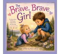 The Brave, Brave Girl