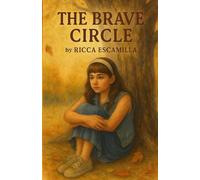 The Brave Circle: A Journey of Friendship and Courage