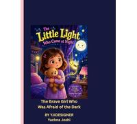 The Brave Girl Who Was Afraid of the Dark: A Heartwarming Bedtime Story for Kids About Courage, Confidence & Overcoming Fear | Includes Coloring Pages and Fun Activities for Ages 4-8