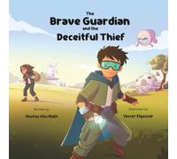 The Brave Guardian and the Deceitful Thief