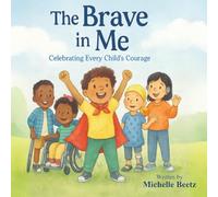 The Brave In Me
