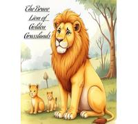 The Brave Lion Of Golden Grasslands