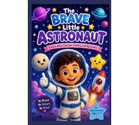 The Brave Little Astronaut: Mateo's story