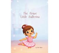 The Brave Little Ballerina
