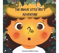 The Brave Little Bee’s Adventure