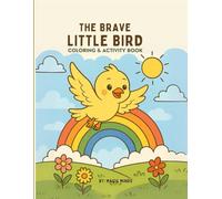 The Brave Little Bird Coloring & Activity Book