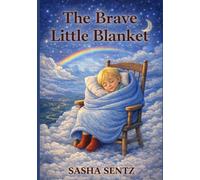 The Brave Little Blanket: A Coloring Storybook (The Lonely Little Chair and Friends)