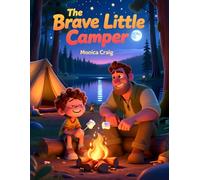 The Brave Little Camper (The Brave Little Series)
