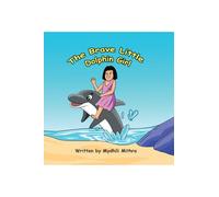 The Brave Little Dolphin Girl