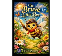 The Brave Little Firefly: A story about Bravery and Kindness (Children Series)