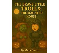 The Brave Little Troll & The Haunted House: 2