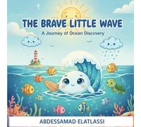 The Brave Little Wave: A Journey of Ocean Discovery