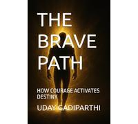 The Brave Path: Walk with Courage, and the Universe Walks with You || spiritual books || Motivational books || self help books || Personality Development books