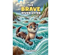 The Brave River Otter
