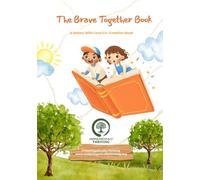 The Brave Together Book: A Drawn With Love Co-Creation Book