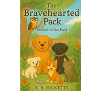 The Bravehearted Pack: Friends of the Pack