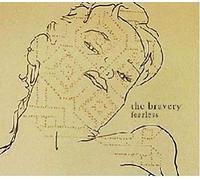 The Bravery - Fearless