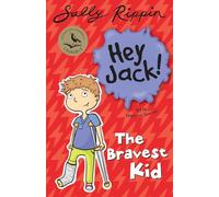 The Bravest Kid (Hey Jack )