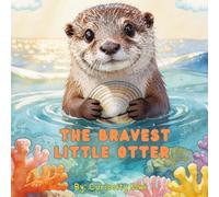 The Bravest Little Otter