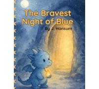 The Bravest Night of Blue