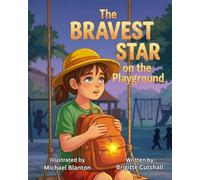 The Bravest Star on the Playground