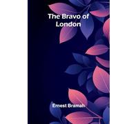 The Bravo of London