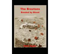 The Braxton's: Bonded By Blood
