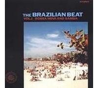 The Brazilian Beat Vol. 1 Bossa Nova and Samba