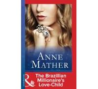 The Brazilian Millionaires Love-child (ebook)