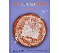 The Bread Book: 60 artisanal recipes for the home baker, from the author of (FOOD-COOK)