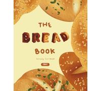 The Bread Book: Seriously, Just Bread