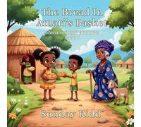The Bread In Amari's Basket: Stories of Light and Love: 1 (Stories of Love and Light)