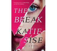 The Break: A Novel