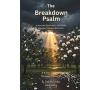 The Breakdown Psalm: A 5-Day Journey Through Psalm 55 (The Honest Psalms)