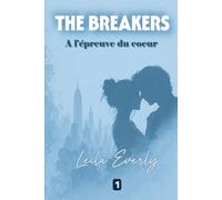 THE BREAKERS: A l'épreuve du coeur