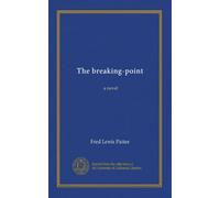 The breaking-point: a novel