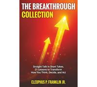 The Breakthrough Collection: Straight Talk in Short Takes