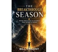 The Breakthrough Season: Moving from Attack to Authority, from Testing to Triumph