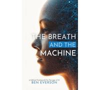The Breath and the Machine: A Biblical Framework for the Age of AI