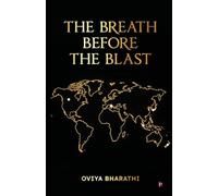 The Breath Before the Blast