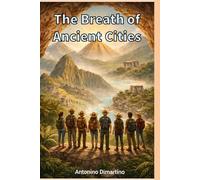 The Breath of Ancient Cities
