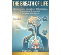 THE BREATH OF LIFE: A Deep Dive into Spiritual, Mental, and Physical Restoration