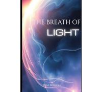 The Breath of Light: In the beginning was the breath