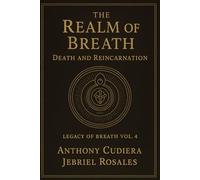 The Breath of Realm: Death and Reincarnation: 4 (The Legacy of Breath)