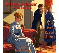 The Breath of Slander: Or Virtue Triumphs (New Eagle, 1124)
