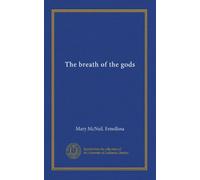 The breath of the gods