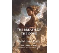 The Breath of the Gods: Sana (Series 01: Children of the Dawn)