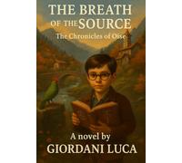 The Breath of the Source: The Chronicles of Oise