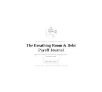 The Breathing Room & Debt Payoff Journal: A 12-Month Undated Planner to Build an Emergency Fund and Pay Off Debt, One W t a Time