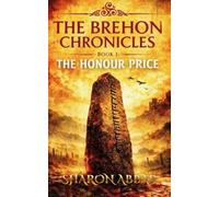 THE BREHON CHRONICLES: The Honour Price: 1